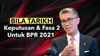 TARIKH KEPUTUSAN amp FASA 2 BPR 2021 [upl. by Onofredo731]