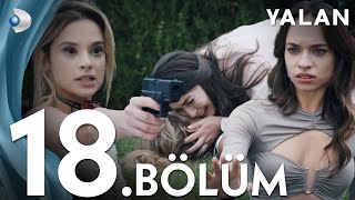 Yalan 18 Bölüm I Full Bölüm [upl. by Llirret]