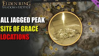 All Jagged Peak Site of Grace Locations Elden Ring [upl. by Peppie]