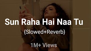 Sun Raha Hai Na Tu  Slowed  Reverb  Lofi  Shreya Ghoshal  Aashiqui 2  AT Vibes [upl. by Adnilema]