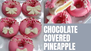 CHOCOLATE COVERED PINEAPPLE SLICES in a donut mold  DIPPED PINEAPPLE  PINEAPPLE SLICES [upl. by Paz]