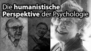 Die humanistische Perspektive der Psychologie [upl. by Barkley124]