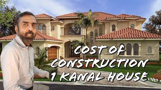 TOTAL COST OF CONSTRUCTING 1 KANAL HOUSE  Grey amp Finishing Cost with amp without basement  500 yards [upl. by Nivrehs]