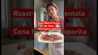 RoastBeef in Pentola No Forno Cena Fresca e Saporita shorts roastbeef ricette [upl. by Gilcrest]