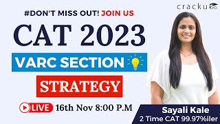 CAT 2023 VARC Section Strategy 🔴 Live By Sayali Maam  Ultimate Strategy for Verbal Success [upl. by Lolande]