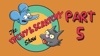 The Itchy amp Scratchy Show Part 5 From NEW SEASONS [upl. by Arodnap]