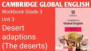 34  Deserts adaptions The desert  Unit 3  Cambridge Global English Workbook Grade 3 [upl. by Alaster]