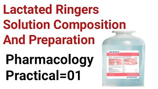 Lactated Ringers Solution Composition Preparation in Urdu Hindi Pharmacology practical [upl. by Lagas]