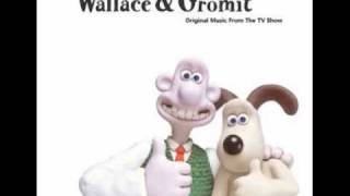 01 Wallace and Gromit Theme [upl. by Ellenhoj]