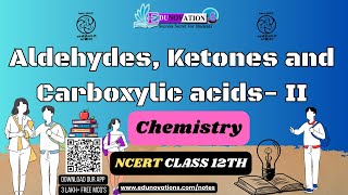 Aldehydes Ketones and Carboxylic Acids 2  NCERT Class 12 CHEMISTRY  CBSE  NEET  IIT JEE [upl. by Eceinwahs]