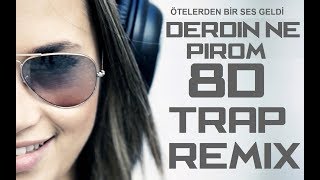 ÖTELERDEN BİR SES GELDİ DERDİN NE PİRO REMİX TRAP [upl. by Shig]