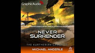 The Kurtherian Gambit 16 Never Surrender by Michael Anderle GraphicAudio Sample 3 [upl. by Reyna]