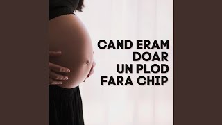 Cand Eram Doar Un Plod Fara Chip Muzica Crestina Noua [upl. by Aiello141]