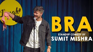 BRA a StandUp Comedy by Sumit Mishra [upl. by Gable]