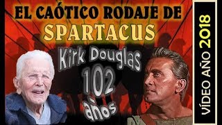 El caótico rodaje de Espartaco  Kirk Douglas 102 años 2018 [upl. by Zul529]