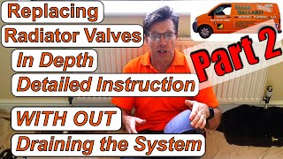 Replace Radiator Valve In Depth Detailed Instruction with Out Draining the System Part 2 [upl. by Ayar]