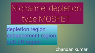 construction of nchannel depletion mosfet part4 [upl. by Sedinoel]