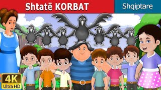 Shtatë KORBAT  The Seven Crows Story in Albanian  AlbanianFairyTales [upl. by Arbed]