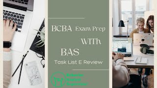 BCBA Task List Review E4 [upl. by Eiramyelhsa]