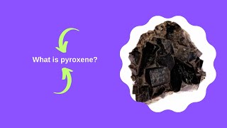 What is pyroxene [upl. by Maiga]