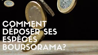 Comment déposer de lespèce sur un compte Boursorama [upl. by Ruhtracam790]