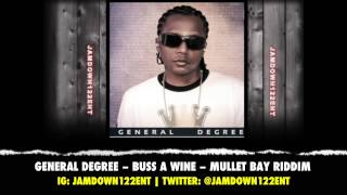 General Degree  Buss A Wine  Mullet Bay Riddim  December 2013 [upl. by Itsyrc]