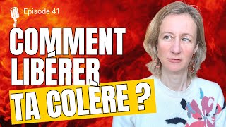 LIBÉRER des années de COLÈRE refoulée en 6 ÉTAPES simples [upl. by Golda]