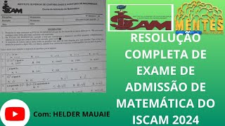 CORREÇÃO DE EXAME DE ADMISSÃO DE MATEMÁTICA DO ISCAM 2024 [upl. by Elvera830]