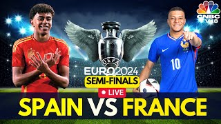 EURO 2024 LIVE Spain Vs France LIVE Score  UEFA EURO Semifinals  Kylian Mbappe  ESP VS FRA N18G [upl. by Haik252]