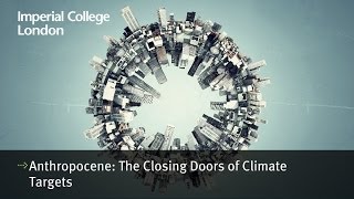 Anthropocene The closing doors of climate targets [upl. by Eaton]