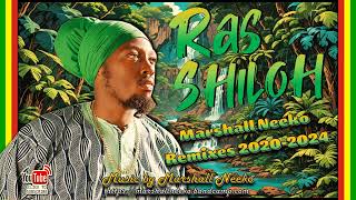 Ras Shiloh  The Marshall Neeko Remixes Megamix 20202024 Ft Garnett Silk Buju Banton Simpleman [upl. by Bendix943]