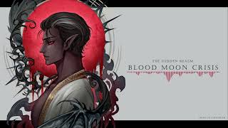 The Hidden Realm  Blood Moon Crisis by Pixel Prism [upl. by Imailiv]