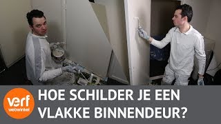 Het Schilderen van een vlakke binnendeur doe je zo Hoe schilder je een deur [upl. by Tonie]