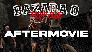 BAZARA 0 FIGHT CLUB AFTERMOVIE [upl. by Bonney]