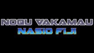 Nasio Fiji  Noqu Vakamau [upl. by Gibert324]