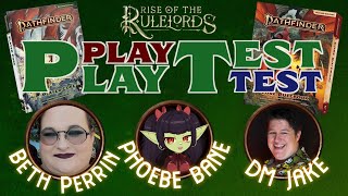 PaizoCon Rise of the Rulelords Plays Playtest Test ft Beth Perrin Phoebe Bane and GM Jake [upl. by Kenric]