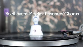 Beethovens Fidelio Prisoners Chorus [upl. by Meerak]