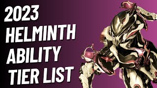 Warframe  Helminth Ability Tier List  2023 [upl. by Greer]