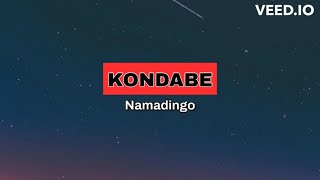 NamadingoKONDABE LYRICS [upl. by Onaicul]