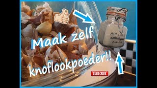 Zelf knoflookpoeder maken [upl. by Hilarius565]