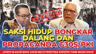 Blasius Bapa  Saksi Hidup Bongkar Dalang dan Propaganda G30SPKI  Podcast ORANGKITA Eps60 12 [upl. by Treborsemaj]