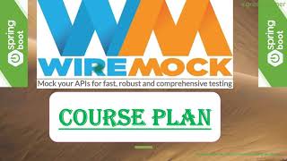 0 WireMock Tutorial  Course Plan  Productionlike Integration Testing of MicroservicesAPIs [upl. by Otsedom]