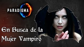 020 En Busca de la Mujer Vampiro [upl. by Bergeman678]