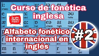 ✅ CURSO DE FONETICA INGLESA 📚  ALFABETO FONETICO INTERNACIONAL EN INGLES 👨‍🎓  CAPITULO 26 😎 [upl. by Hsilgne796]