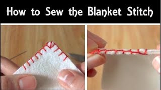 How to Sew The Blanket Stitch  Hand Sewing Tutorial for Beginners  Corner Stitching [upl. by Ahsaela650]