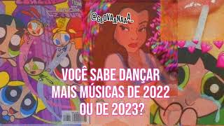 Você sabe dançar mais músicas de 2022 ou de 2023✨ [upl. by Euqenimod]