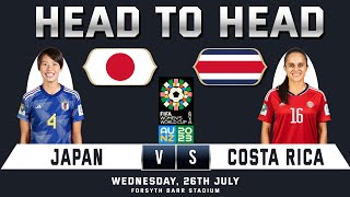 JAPAN vs COSTA RICA  WOMEN WORLD CUP  Head to Head Stats  FIFA WOMENS WORLD CUP 2023 [upl. by Celeski]