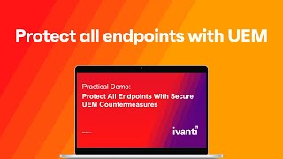 Practical Demo Protect all endpoints with secure UEM countermeasures [upl. by Raamal]