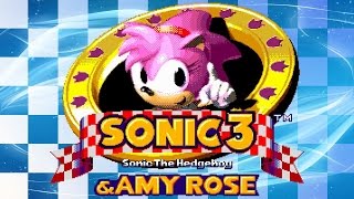 Sonic 3 and Amy Rose Walkthrough [upl. by Ahel877]