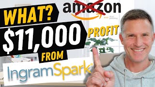 How I Made 11000 Profit From IngramSpark in less than 6 Months  Online SelfPublishing [upl. by Amikat]